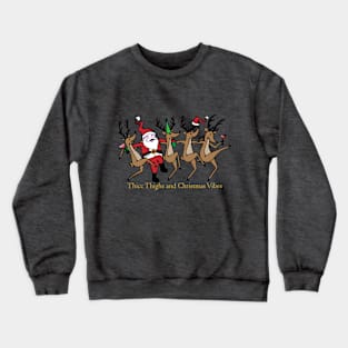 Dancing Christmas Vibes Crewneck Sweatshirt